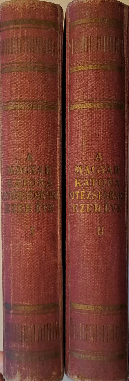 A magyar katona vitézségének ezer éve I - II. - Oskola Antikvárium