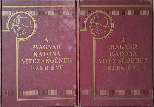 A magyar katona vitézségének ezer éve I - II. - Oskola Antikvárium