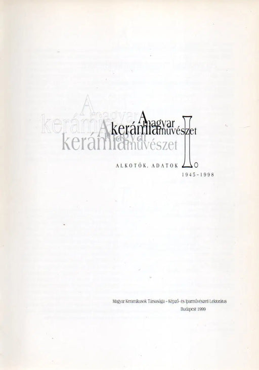 A magyar kerámiaművészet I. - Oskola Antikvárium