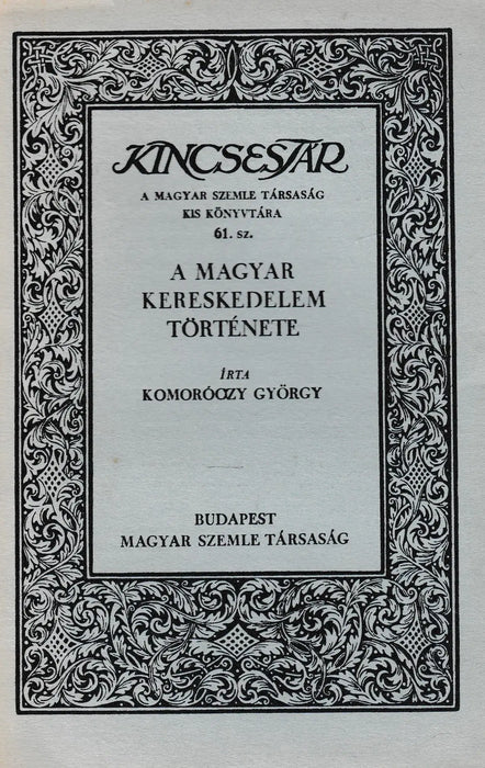 A magyar kereskedelem története - Oskola Antikvárium
