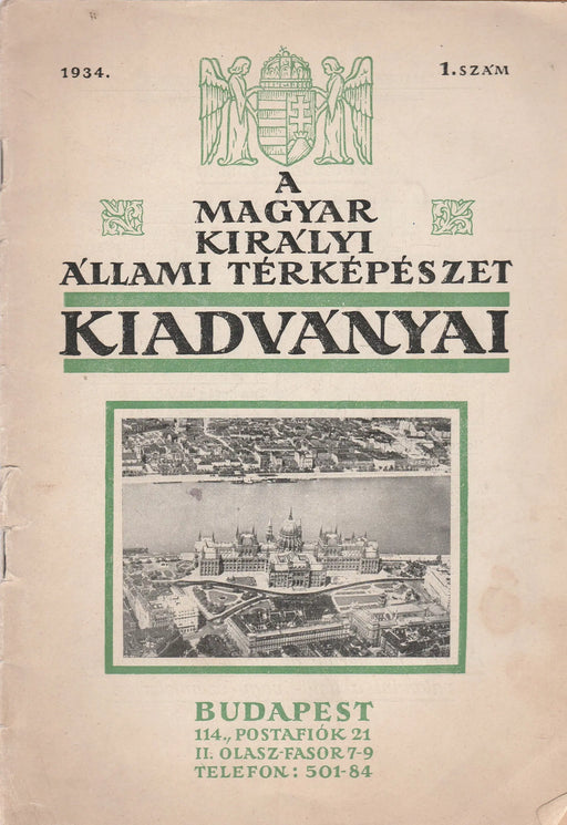 A Magyar Királyi Állami Térképészet kiadványai 1934. 1. szám - Oskola Antikvárium