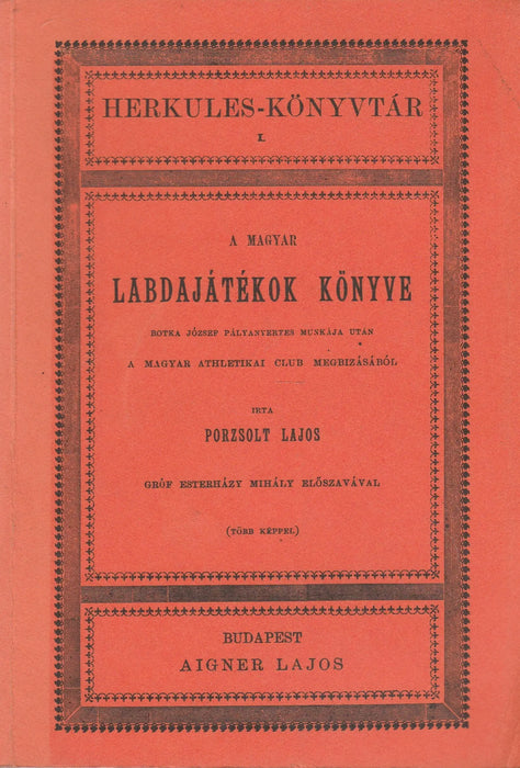 A magyar labdajátékok könyve - Oskola Antikvárium