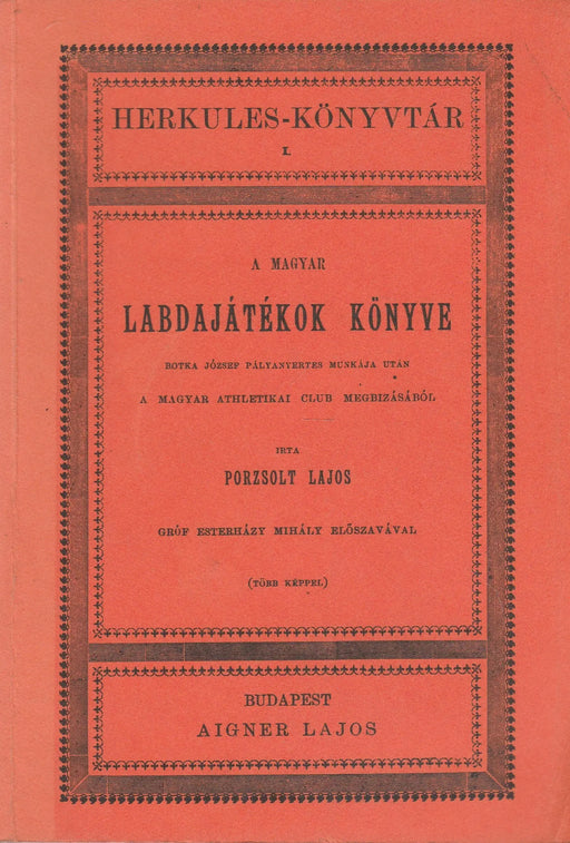 A magyar labdajátékok könyve - Oskola Antikvárium