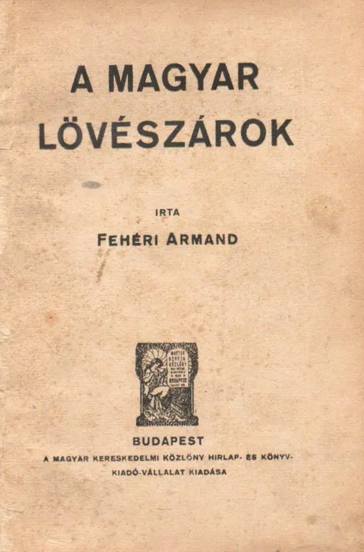 A magyar lövészárok - Oskola Antikvárium