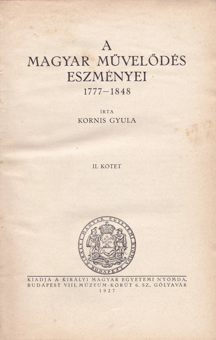 A magyar művelődés eszményei II. - Oskola Antikvárium