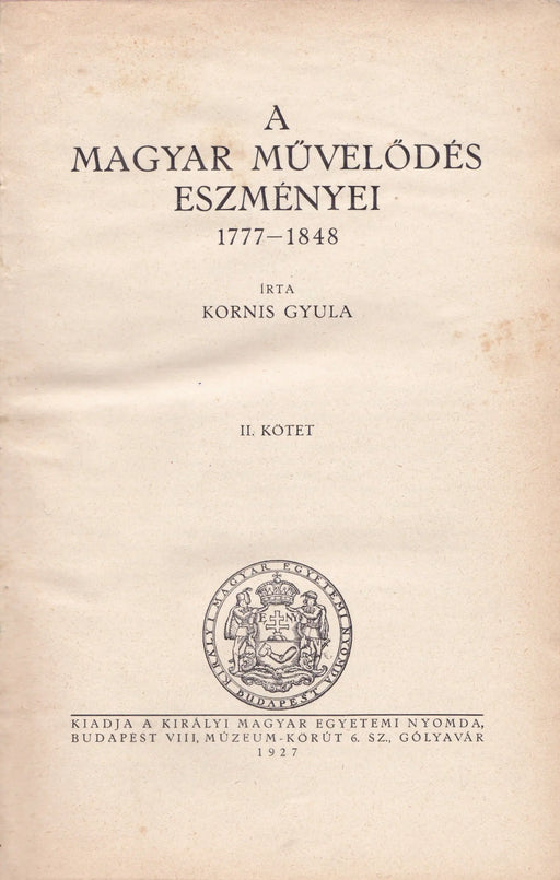 A magyar művelődés eszményei II. - Oskola Antikvárium