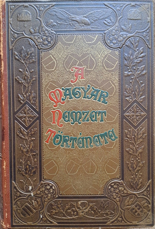 A magyar nemzet története III - X. - Oskola Antikvárium