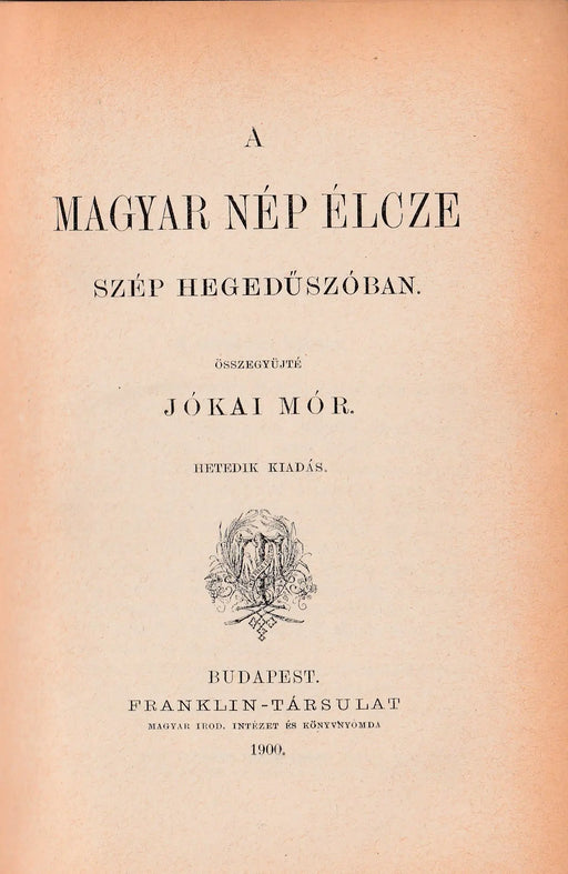 A magyar nép élcze szép hegedűszóban - Oskola Antikvárium