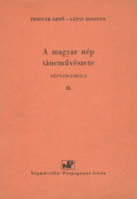 A magyar nép táncművészete II. - Oskola Antikvárium