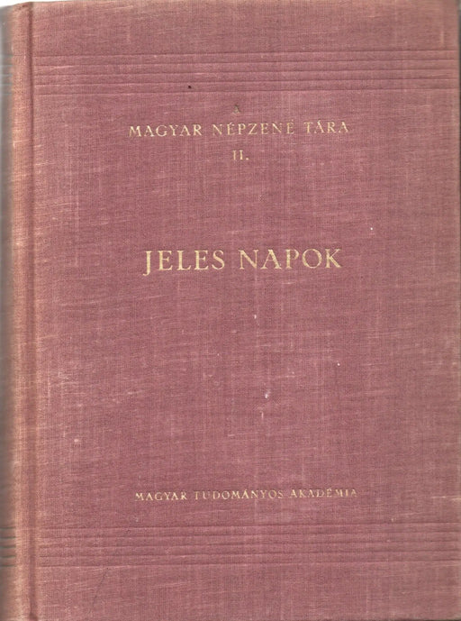 A magyar népzene tára II. - Jeles napok - Oskola Antikvárium