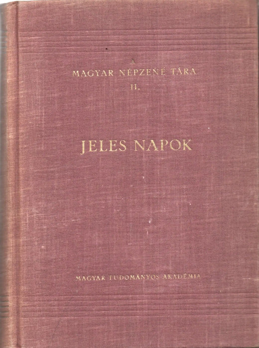 A magyar népzene tára II. - Jeles napok - Oskola Antikvárium