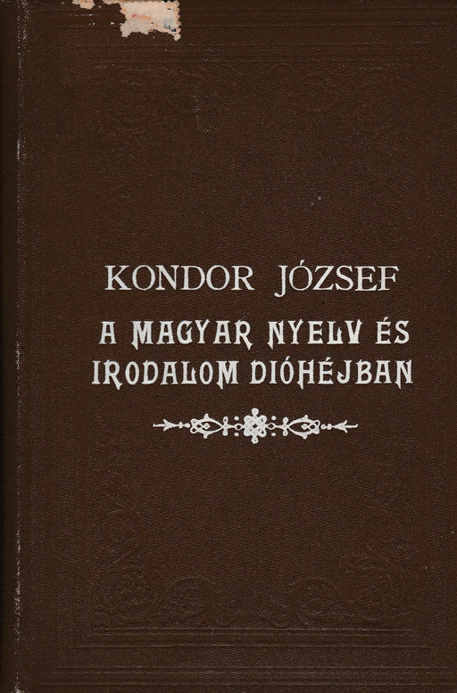 A magyar nyelv és irodalom dióhéjban - Oskola Antikvárium