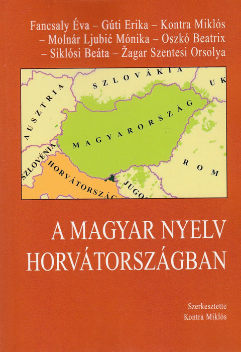 A magyar nyelv Horvátországban - Oskola Antikvárium