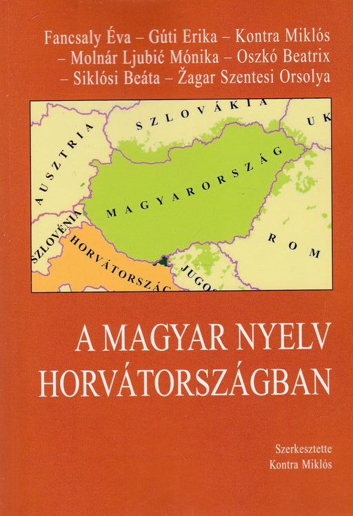 A magyar nyelv Horvátországban - Oskola Antikvárium