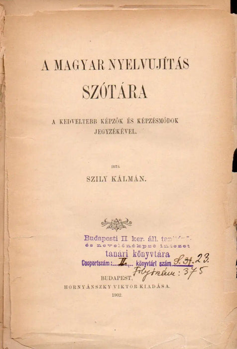 A magyar nyelvújítás szótára - Oskola Antikvárium