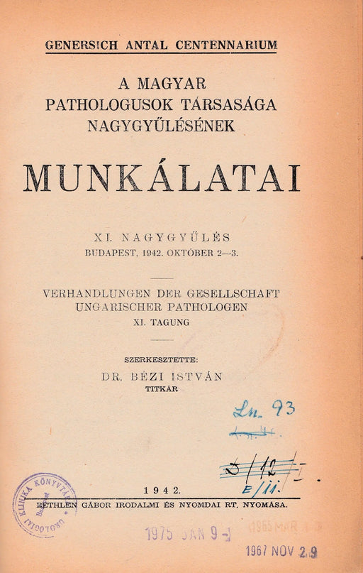 A Magyar Pathologusok Társasága nagygyűlésének munkálatai - Oskola Antikvárium