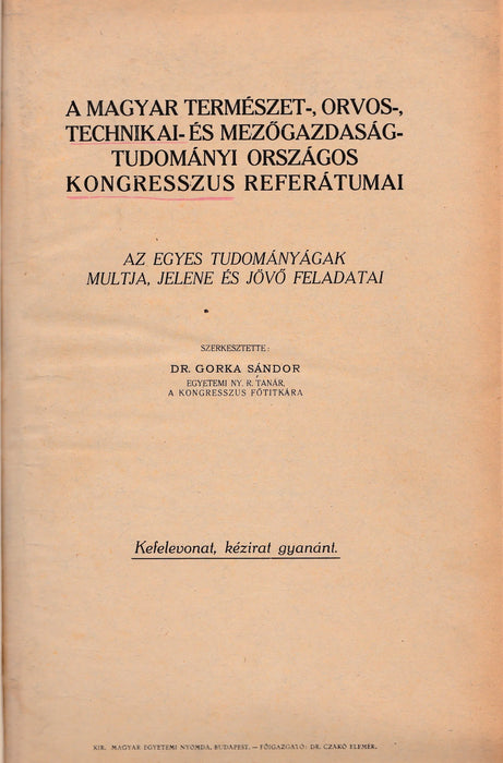 A magyar természet - , orvos - , technikai - és mezőgazdaságtudományi országos kongresszus referátumai - Oskola Antikvárium