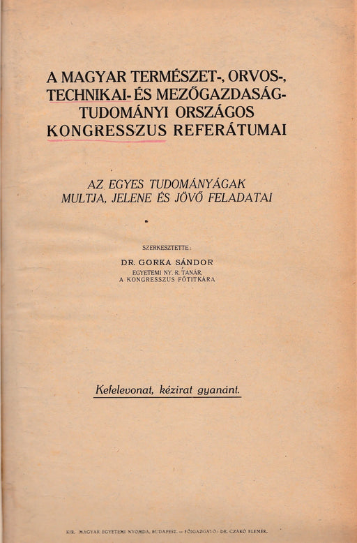A magyar természet - , orvos - , technikai - és mezőgazdaságtudományi országos kongresszus referátumai - Oskola Antikvárium