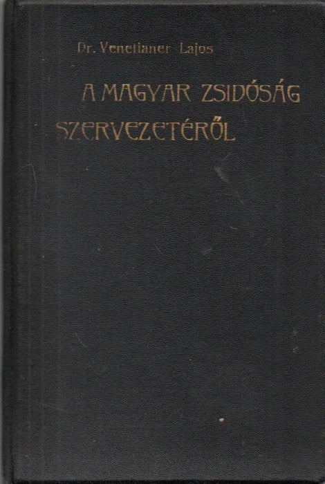 A magyar zsidóság szervezetéről - Oskola Antikvárium