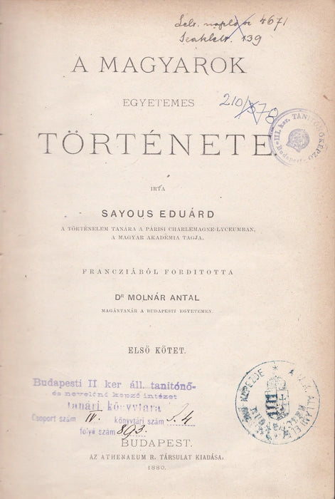 A magyarok egyetemes története I. - Oskola Antikvárium