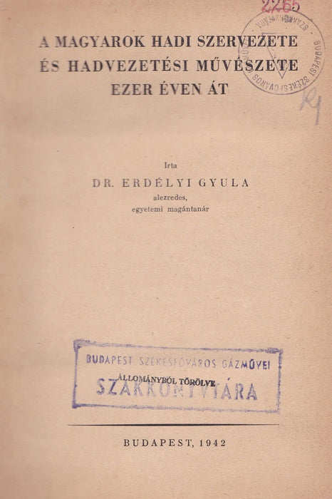 A magyarok hadi szervezete és hadvezetési művészete ezer éven át - Oskola Antikvárium
