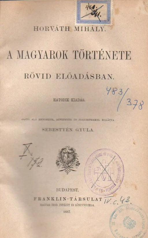 A magyarok története rövid előadásban - Oskola Antikvárium