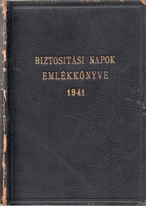 A magyarországi első biztosítási napok emlékkönyve 1941. - Oskola Antikvárium