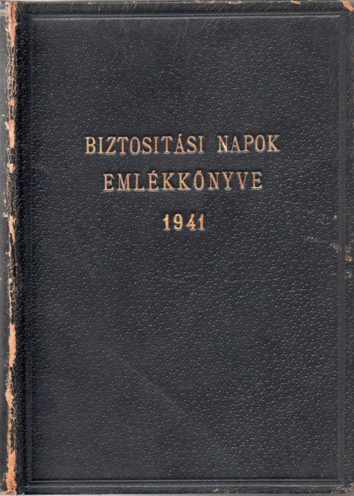 A magyarországi első biztosítási napok emlékkönyve 1941. - Oskola Antikvárium