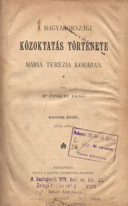 A magyarországi közoktatás története Mária Terézia korában II. - Oskola Antikvárium