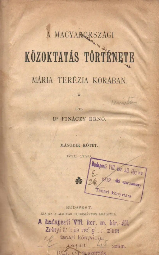 A magyarországi közoktatás története Mária Terézia korában II. - Oskola Antikvárium