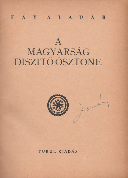 A magyarság díszítő - ösztöne - Oskola Antikvárium
