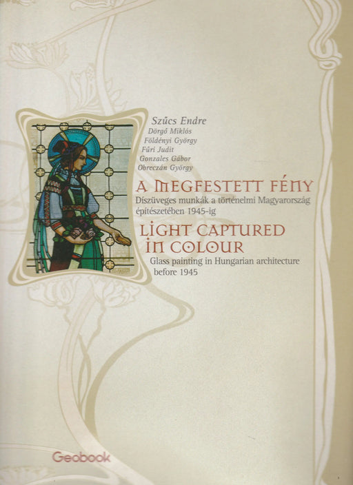 A megfestett fény - Light Captured in Colour - Oskola Antikvárium