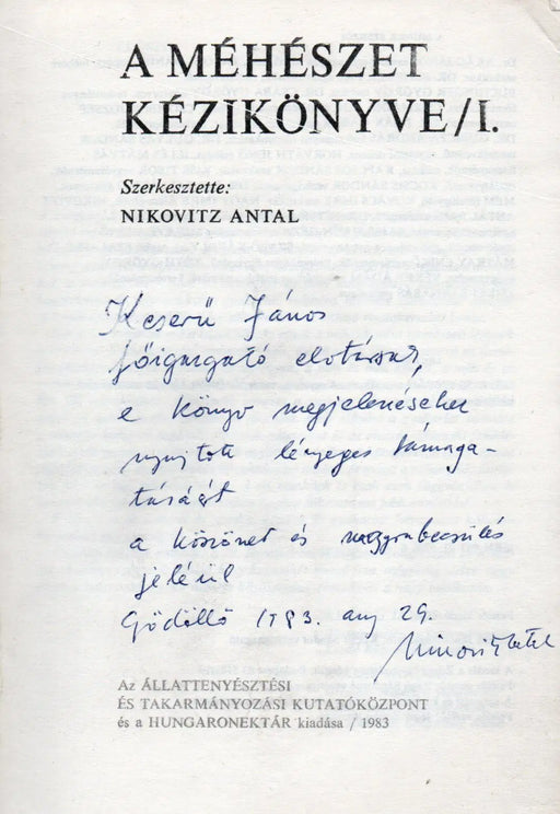 A méhészet kézikönyve I. - Oskola Antikvárium