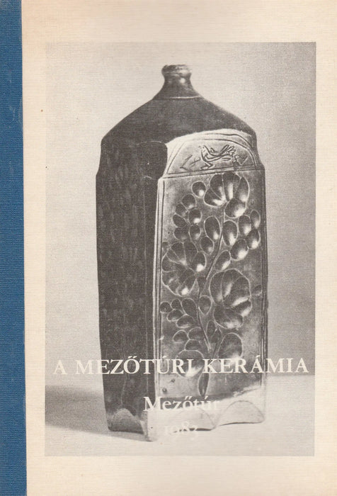A mezőtúri kerámia - Oskola Antikvárium