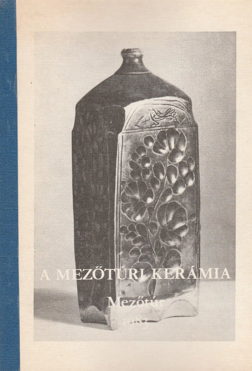 A mezőtúri kerámia - Oskola Antikvárium