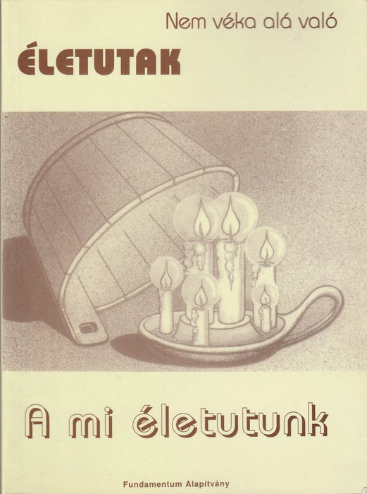 A mi életutunk - Oskola Antikvárium