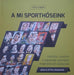 A mi sporthőseink - Oskola Antikvárium