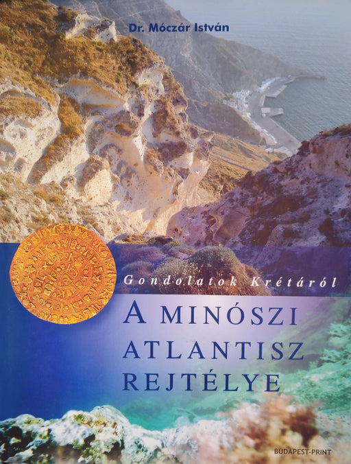 A minószi Atlantisz rejtélye - Oskola Antikvárium