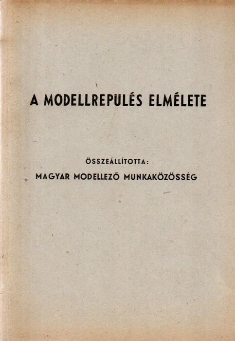 A modellrepülés elmélete - Oskola Antikvárium