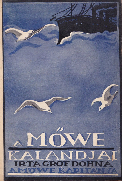 A "Möwe" kalandjai - Oskola Antikvárium