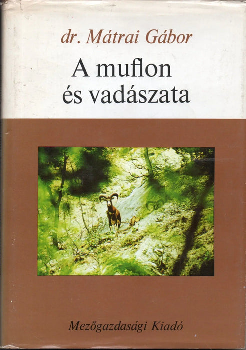 A muflon és vadászata - Oskola Antikvárium