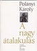 A nagy átalakulás - Oskola Antikvárium