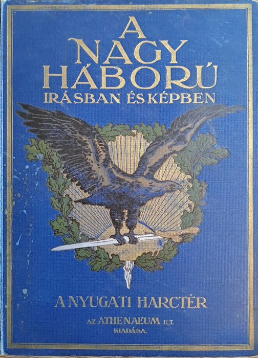 A nagy háború írásban és képben 2. - A nyugati harctér I - II. - Oskola Antikvárium