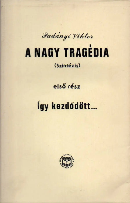 A nagy tragédia I - II. (Szintézis) - Oskola Antikvárium