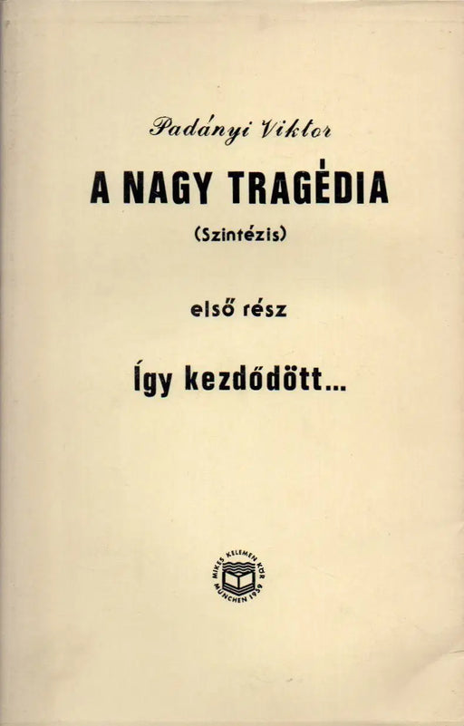 A nagy tragédia I - II. (Szintézis) - Oskola Antikvárium