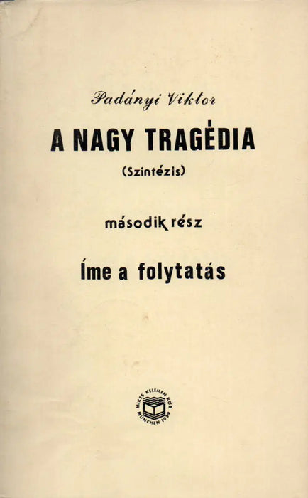 A nagy tragédia I - II. (Szintézis) - Oskola Antikvárium