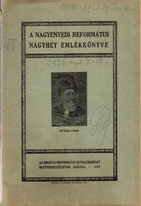A nagyenyedi református nagyhét emlékkönyve - Oskola Antikvárium