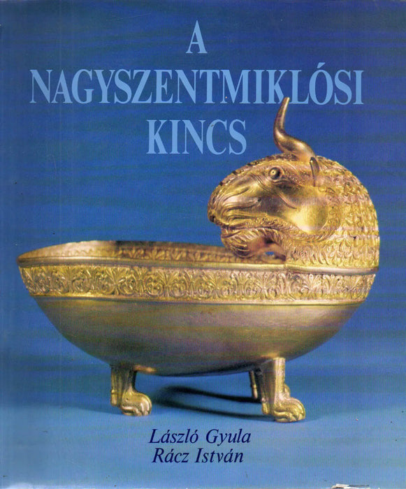 A nagyszentmiklósi kincs - Oskola Antikvárium
