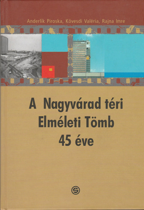 A Nagyvárad téri Elméleti Tömb 45 éve - Oskola Antikvárium