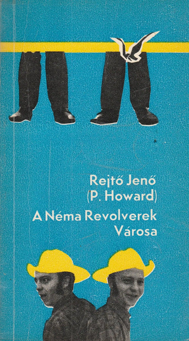 A Néma Revolverek Városa - Oskola Antikvárium